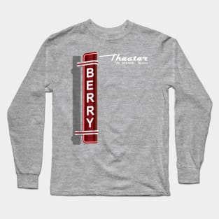 The Berry Theater, Ft. Worth Texas Long Sleeve T-Shirt